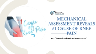 MECHANICAL ASSESSMENT REVEALS #1 CAUSE OF KNEE PAIN