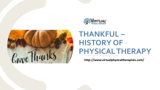 THANKFUL – HISTORY OF PHYSICAL THERAPY