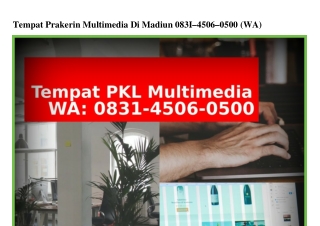 Tempat Prakerin MultTempat Prakerin Multimedia Di Madiun ౦831·ㄐ5imedia Di Madiun