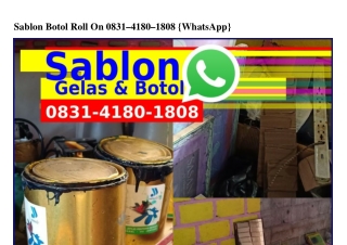 Sablon Botol Roll On 08З1–Ꮞ180–1808{WhatsApp}