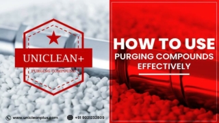 How to Use Purging Compounds Effectively