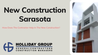 How Does The Contractor Help In The New Construction Sarasota