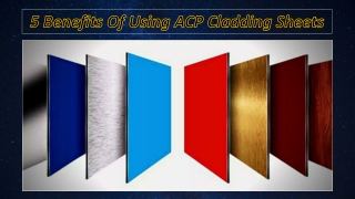 5 Benefits Of Using ACP Cladding Sheets