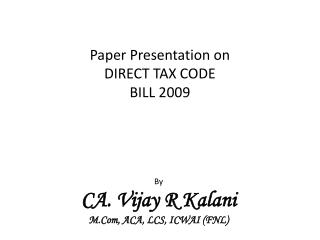 Paper Presentation on DIRECT TAX CODE BILL 2009
