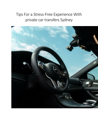 Tips For a Stress-Free Experience With private car transfers Sydney