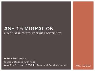 ASE 15 migration 2 case studies with prepared statements