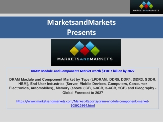 DRAM Module and Components Market worth $110.7 billion by 2027