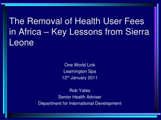 The Removal of Health User Fees in Africa – Key Lessons from Sierra Leone