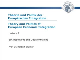 Theorie und Politik der Europäischen Integration