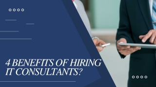 4 Benefits of hiring IT Consultants