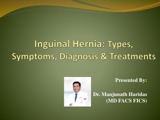 Inguinal Hernia Types, Symptoms, Diagnosis & Treatments