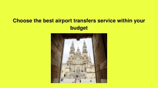 Choose the best airport transfers service within your budget