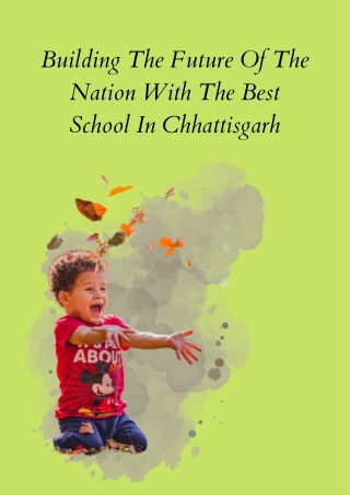 Building The Future Of The Nation With The Best School In Chhattisgarh