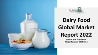 Dairy Food Market Trends, Size, Strategies And Growth Forecast 2026