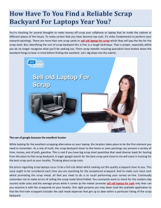 How have to you find a reliable scrap backyard for laptops year you?
