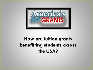 How are tuition grants benefitting students across the USA ?
