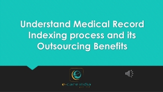 Understand Medical Record Indexing process and its Outsourcing Benefits