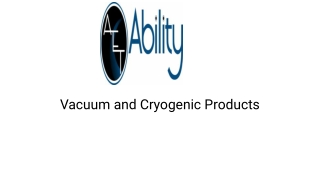 Vacuum and Cryogenic Products