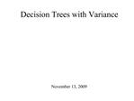 Decision Trees with Variance