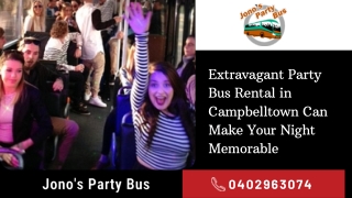 Affordable & Luxurious Party Bus in Campbelltown and Wollongong