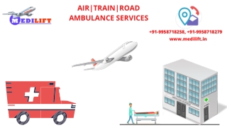 Avail Discomfort-Free Patient Shifting by Medilift Air Ambulance from Dibrugarh and Allahabad