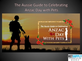 The Aussie Guide to Celebrating Anzac Day with Pets