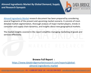 Almond Ingredients Market By Global Demand, Supply and Research Synopsis
