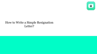 How to Write a Simple Resignation Letter_