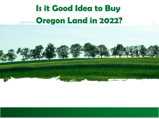 Is it Good Idea to Buy Oregon Land in 2022