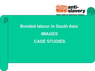 Bonded labour in South Asia IMAGES CASE STUDIES