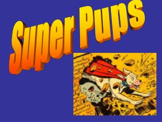 Super Pups