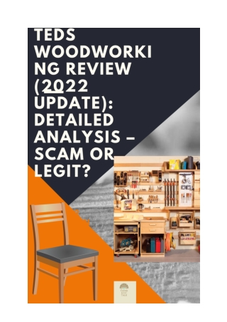 Teds Woodworking Review (2022 Update)_ Detailed Analysis – Scam Or Legit_