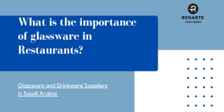 What is the importance of glassware in restaurants