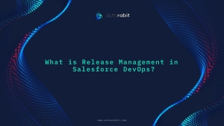 What Is Release Management In Salesforce DevOps?