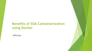 Benefits of SOA Containerization using Docker