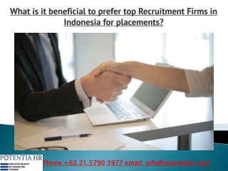 What is it beneficial to prefer top Recruitment Firms in Indonesia for placements