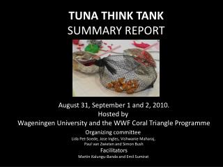 T UNA THINK TANK SUMMARY REPORT