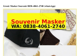 Grosir Masker Souvenir 0838·ㄐ06l·2ᜪㄐ0(WA)