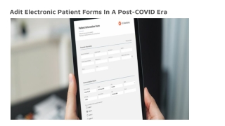 Adit Electronic Patient Forms In A Post-COVID Era