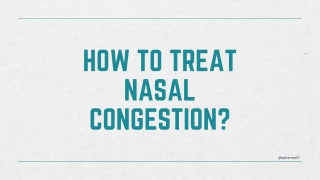 How to Treat Nasal Congestion?