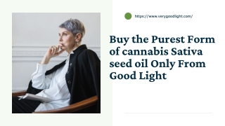 Buy the Purest Form of cannabis Sativa seed oil Only From Good Light