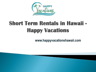 Short Term Rentals in Hawaii - Happy Vacations