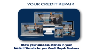 Show your success stories in your Instant Website for your Credit Repair Business