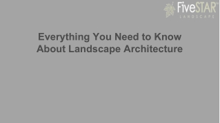 Everything You Need to Know About Landscape Architecture