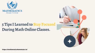 5 Tips I Learned to Stay Focused During Math Online Classes.