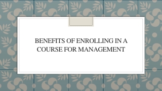 Benefits of Enrolling in a Course for Management