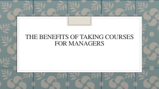 The Benefits of Taking Courses for Managers