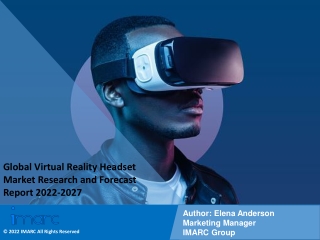Virtual Reality Headset Market PDF, Size, Share, Trends, Industry Scope 2022-27