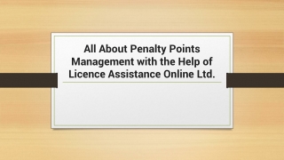 All About Penalty Points Management with the Help of Licence Assistance Online Ltd.