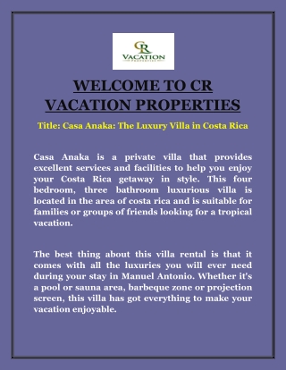 CASA ANAKA CR VACATION PROPERTIES